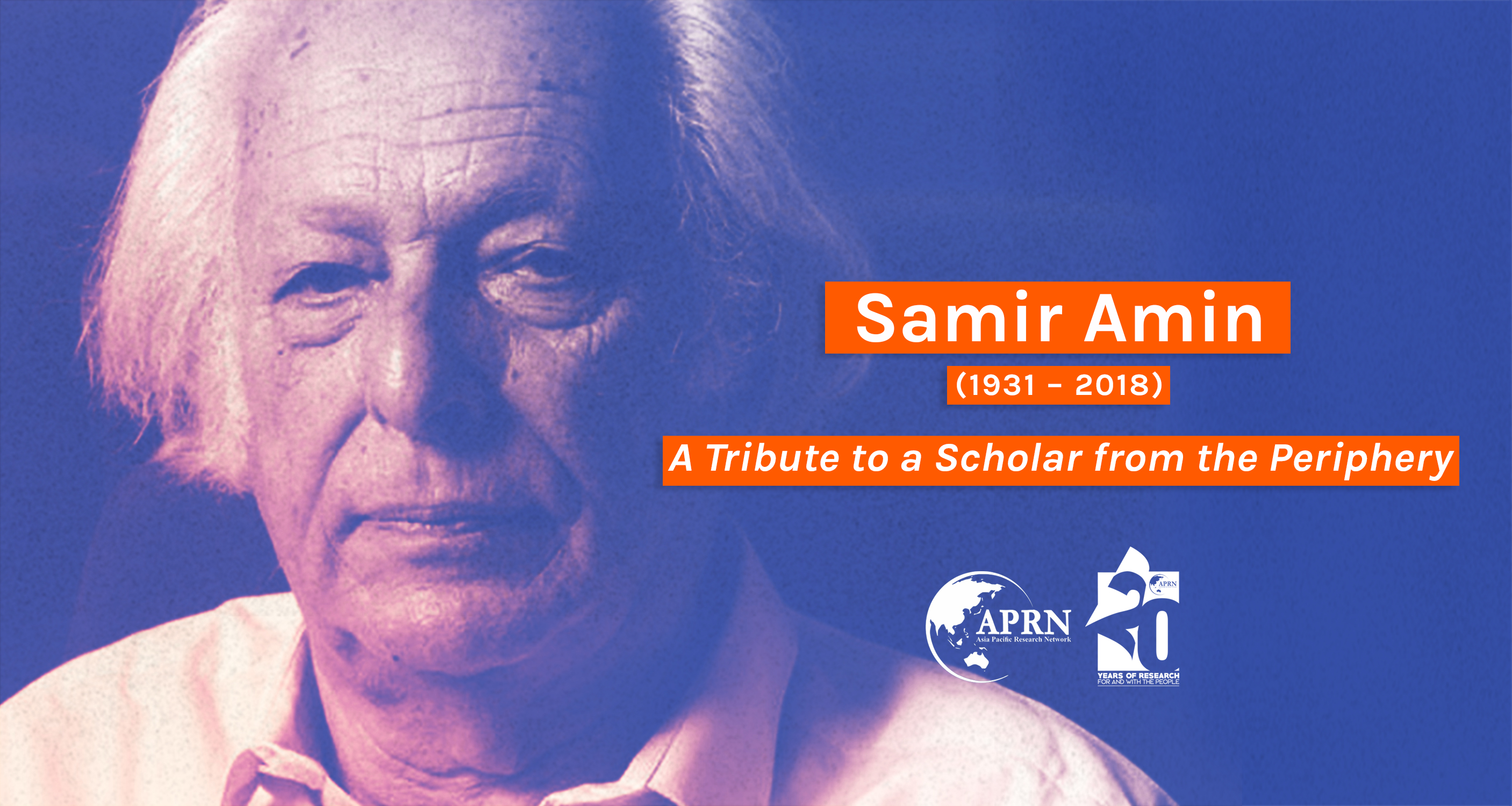 A Tribute To Samir Amin A Scholar From The Periphery